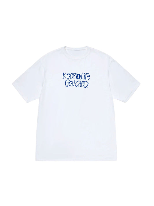 KEEP LIFE GOUCHED TEE